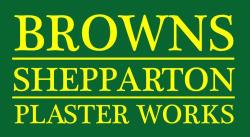 Browns Shepparton Plaster Works Pty Ltd