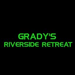 Grady's Riverside Retreat