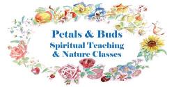 Petals & Buds Spiritual Teaching & Nature Classes