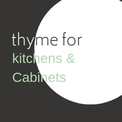 Thyme For Kitchens & Cabinets