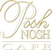 Posh Nosh Gourmet Cafe