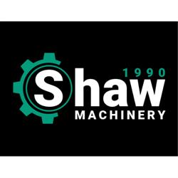 Shaw Machinery