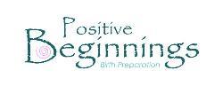 Positive Beginnings Birth Preparation