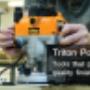 Triton power tools