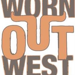 Worn Out West