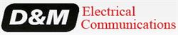 D & M Electrical Communications