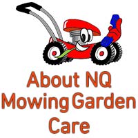 About NQ Mowing Garden Care