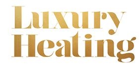 Luxury Heating