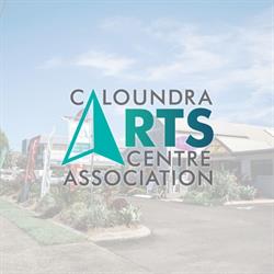 Caloundra Arts Centre Association Inc.