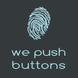 We Push Buttons