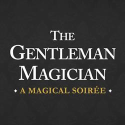The Gentleman Magician's Magical Soirée