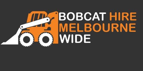 Bobcat Hire Melbourne Wide