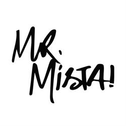 Mr. Mista