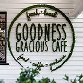 Goodness Gracious Cafe