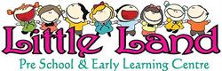 little Land Preschool and Early Learning Centre