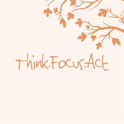 Think.Focus.Act