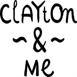 Clayton & Me