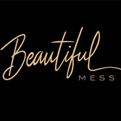 Beautiful mess