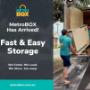 MetroBOX: The fastest, easiest storage solution.