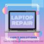 Laptop Repair | Yorit Solutions