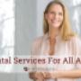Dental Services for All Ages