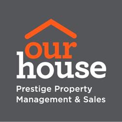 Our House Prestige Property Management & Sales