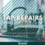 Tap repairs