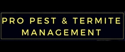 Pro Pest and Termite Management - Exterminator Services