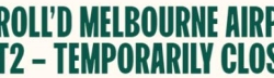 ROLL’D MELBOURNE AIRPORT T2