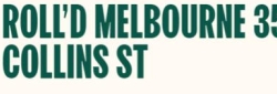 ROLL’D MELBOURNE 357 COLLINS ST
