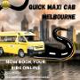 Quick maxi cab MELBOURNE