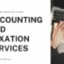 Aaccounting and taxation services.