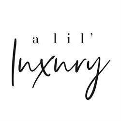 A Lil’ Luxury