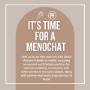 It's Time for a Menochat Workshop!