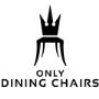 Only Dining Chairs