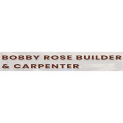 Bobby Rose Builder & Carpenter