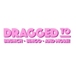 Dragged To