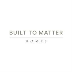 Built To Matter Homes