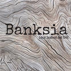 Banksia Seafood and Grill