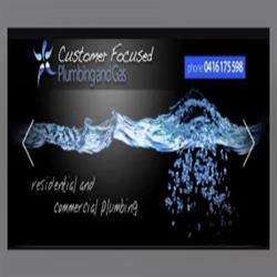 Customer Focused Plumbing and Gas