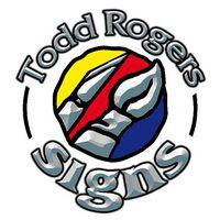 Todd Rogers Signs