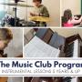 The Music Club Program - Small Group and Private Lessons