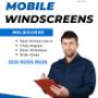 Mobile Windscreen Melbourne