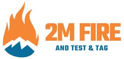 2M FIRE & Test and Tag