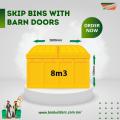 Skip Bins with Barn Doors