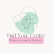 Find Your Centre - Women's Groups & Retreats