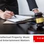 Intellectual Property, Music and Entertainment