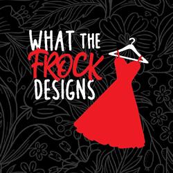 What The Frock Designs