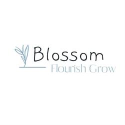 Blossom Flourish Grow - Planting seeds that blossom forever