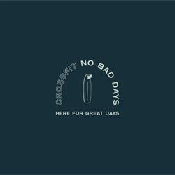Crossfit No Bad Days